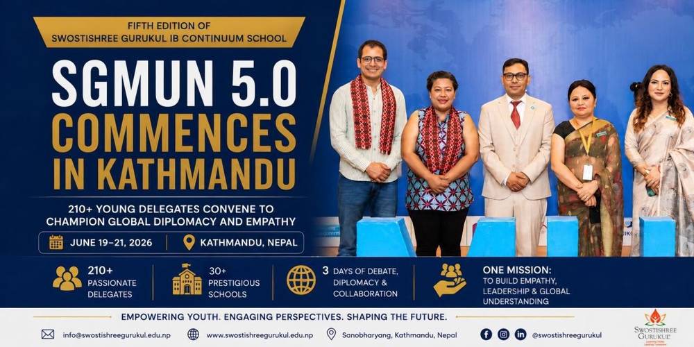 Swostishree Gurukul IB Continuum School’s SGMUN 5.0 Kicks Off in Kathmandu with Over 200 Student Delegates