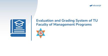 Evaluation and Grading System of TU Faculty of Management Programs
