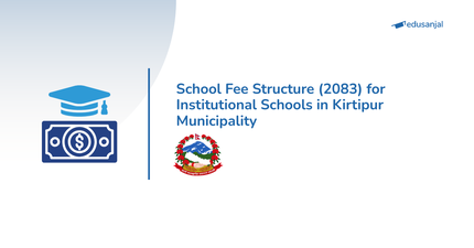 School Fee Structure (2083) for Institutional Schools in Kirtipur Municipality