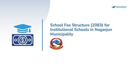 School Fee Structure (2083) for Institutional Schools in Nagarjun Municipality