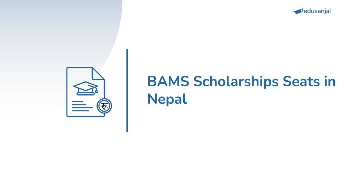 BAMS Scholarships Seats in Nepal2024 Edusanjal