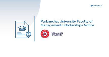 Purbanchal University Faculty of Management Scholarships Notice