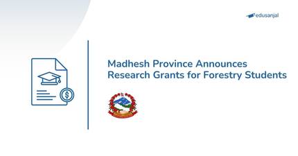 Madhesh Province Announces Research Grants for Forestry Students