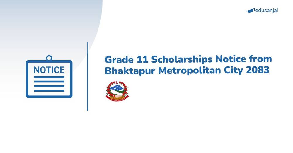 Grade 11 Scholarships Notice from Bhaktapur Metropolitan City