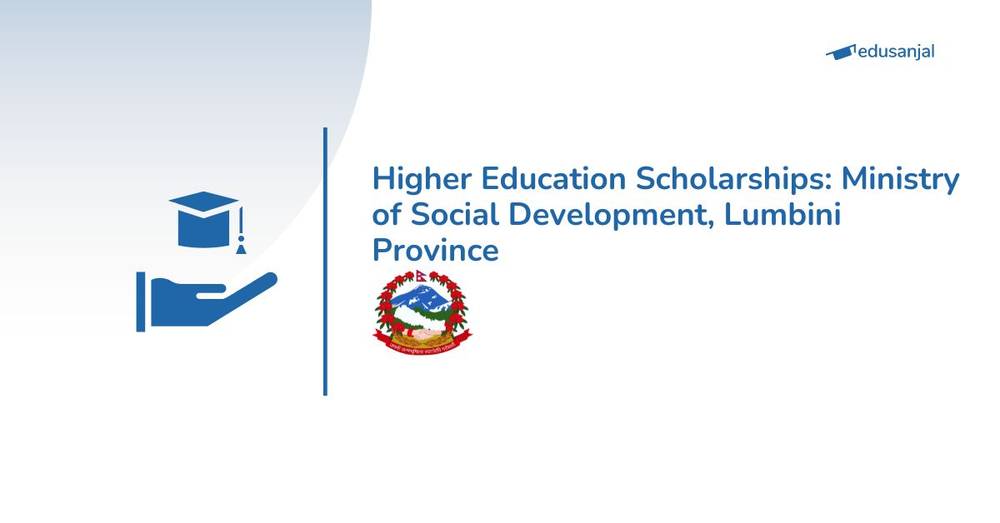 Higher Education Scholarships: Ministry of Social Development, Lumbini Province