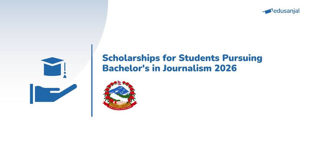 Scholarships for Students Pursuing Bachelor's in Journalism 2082/83
