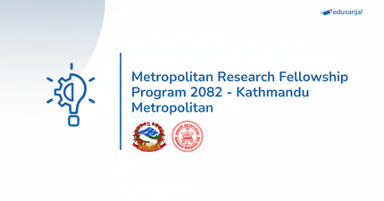 Metropolitan Research Fellowship Program 2082 - Kathmandu Metropolitan