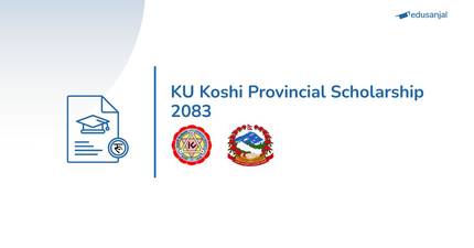 KU Koshi Provincial Scholarship 2083