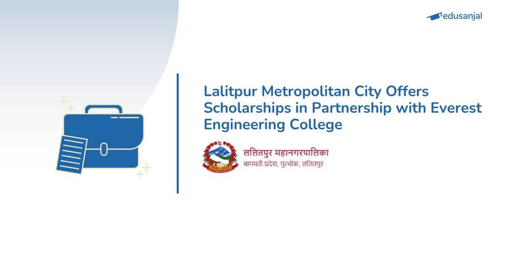 Lalitpur Metropolitan City Offers Scholarships in Partnership with Everest Engineering College