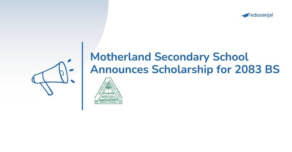 Motherland Secondary School Announces Scholarship for 2083 BS