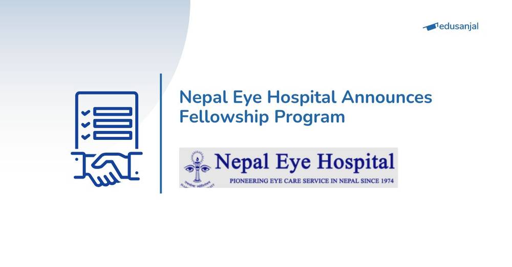 Nepal Eye Hospital Announces Fellowship Program