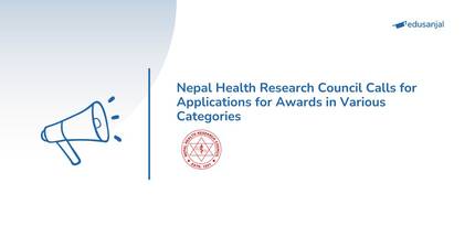 Nepal Health Research Council Calls for Applications for Awards in Various Categories