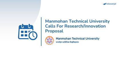 Manmohan Technical University Calls For Research/Innovation Proposal