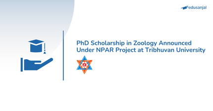 PhD Scholarship in Zoology Announced Under NPAR Project at Tribhuvan University
