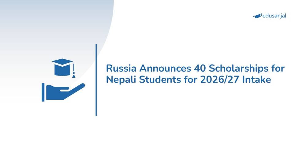 Russia Announces 40 Scholarships for Nepali Students for 2026/27 Intake