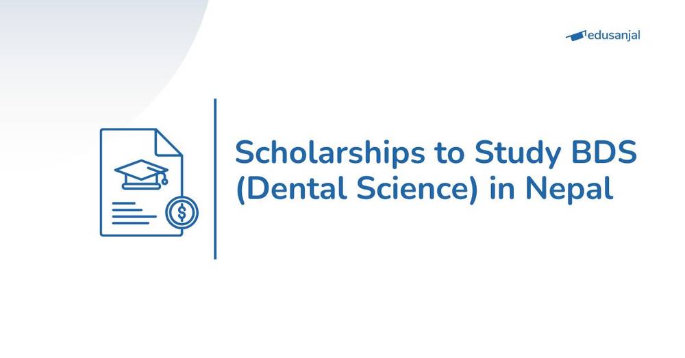 Scholarships to Study BDS (Dental Science) in Nepal 2026