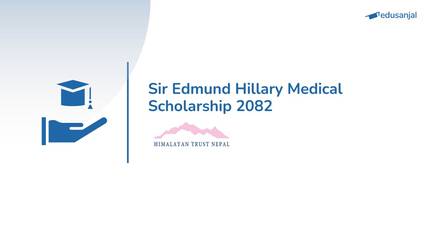 Sir Edmund Hillary Medical Scholarship 2082