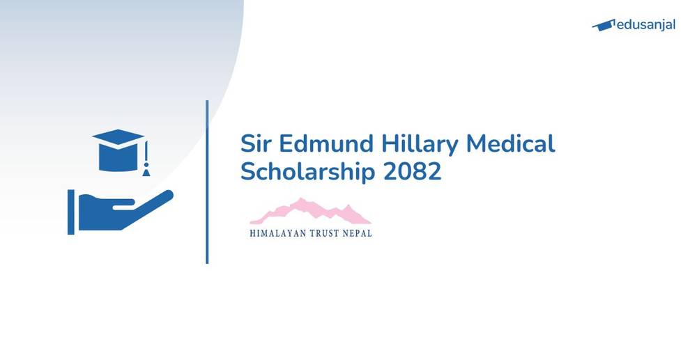 Sir Edmund Hillary Medical Scholarship 2082