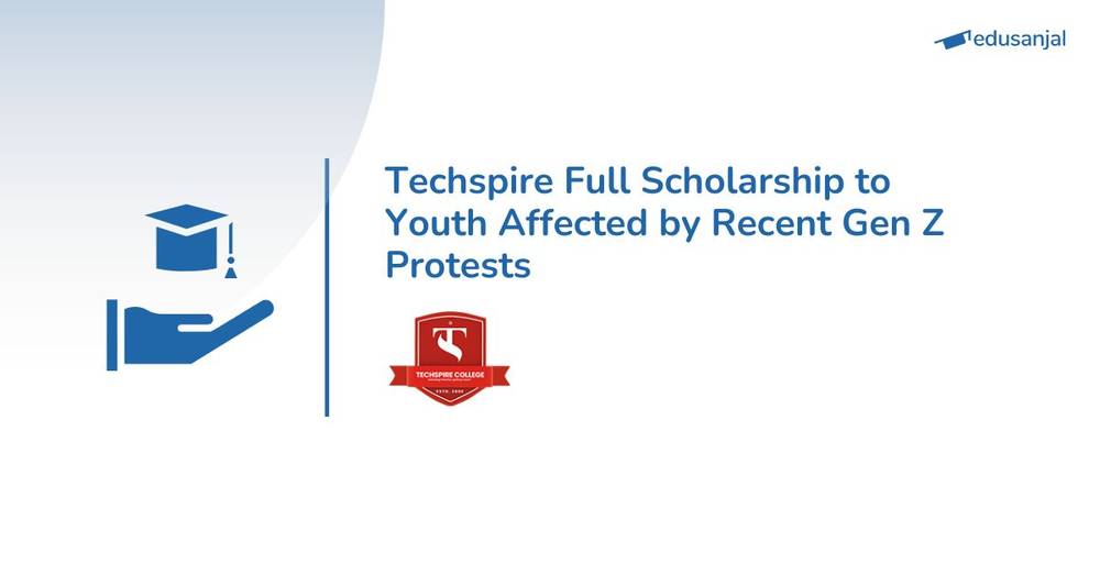 Techspire Full Scholarship to Youth Affected by Recent Gen Z Protests