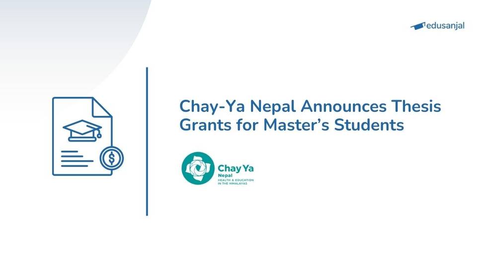 Chay-Ya Nepal Announces Thesis Grants for Master’s Students