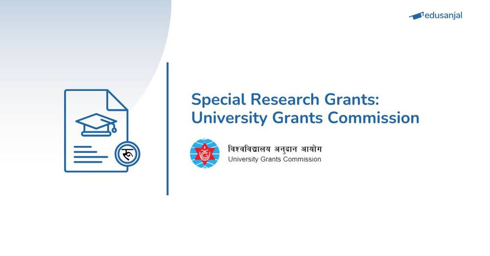 Special Research Grants: University Grants Commission