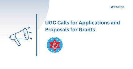 UGC Calls for Applications and Proposals for Grants