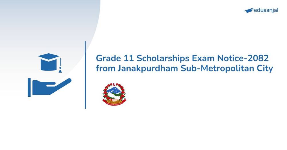 Grade 11 Scholarships Exam Notice from Janakpurdham Sub-Metropolitan City