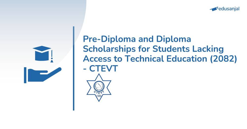 Pre Diploma and Diploma Scholarships for Students Lacking Access to Technical Education (2082) - CTEVT