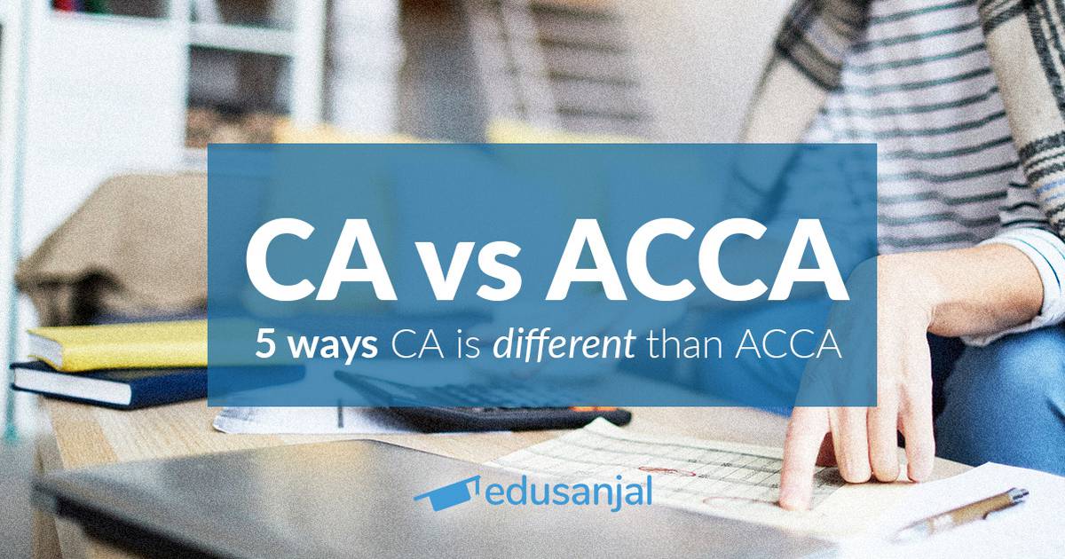 5 ways CA is different than ACCA Edusanjal