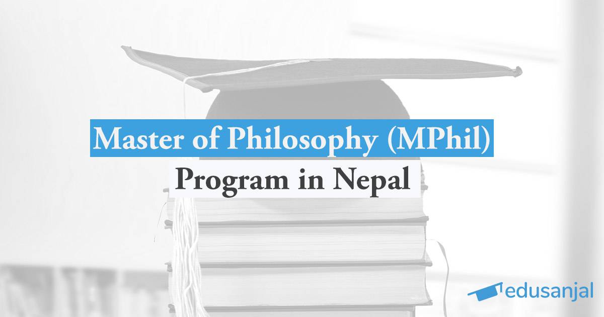 Master of Philosophy (MPhil) Program in Nepal Edusanjal