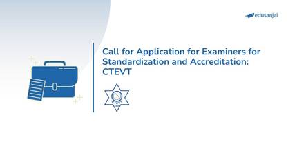 Call for Application for Examiners for Standardization and Accreditation: CTEVT