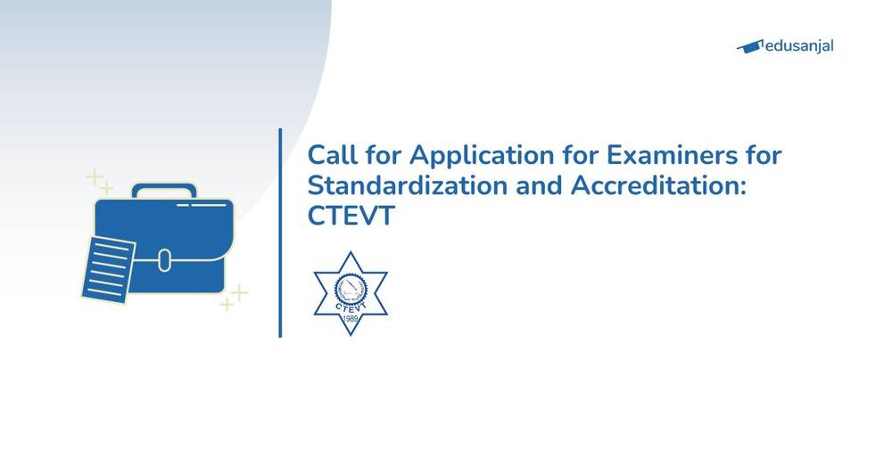 Call for Application for Examiners for Standardization and Accreditation: CTEVT