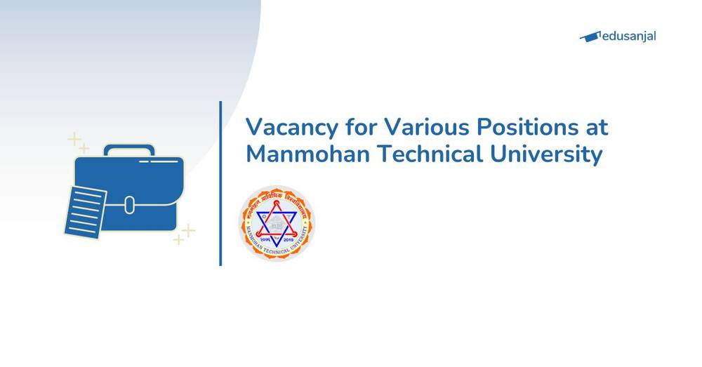 Vacancy for Various Positions at Manmohan Technical University
