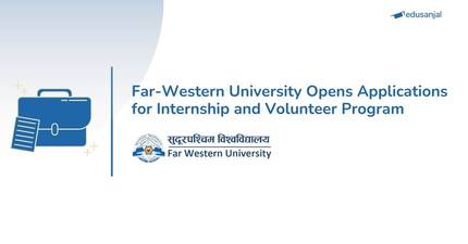 Far-Western University Opens Applications for Internship and Volunteer Program
