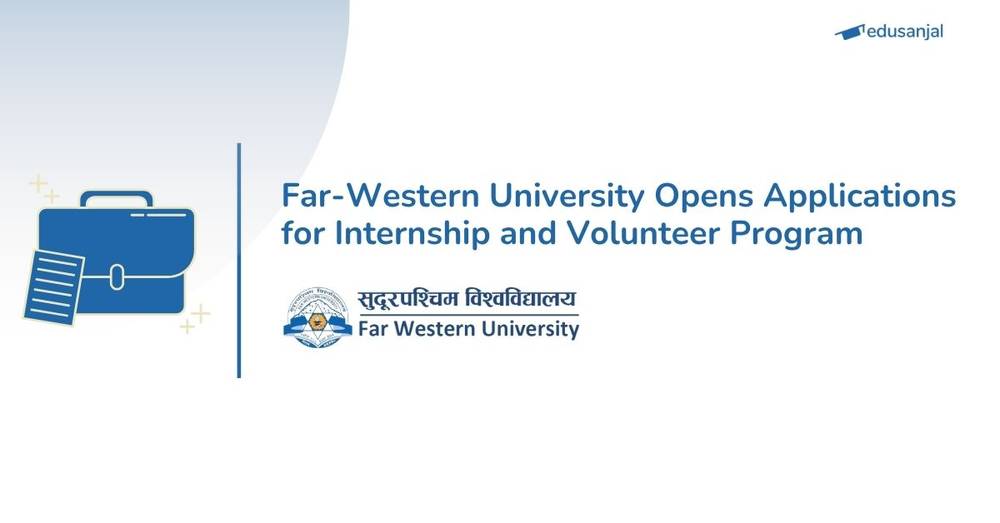 Far-Western University Opens Applications for Internship and Volunteer Program