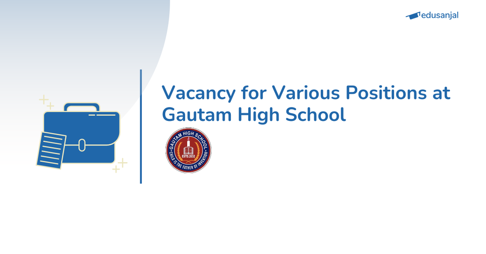 Vacancy for Various Position at Gautam High School