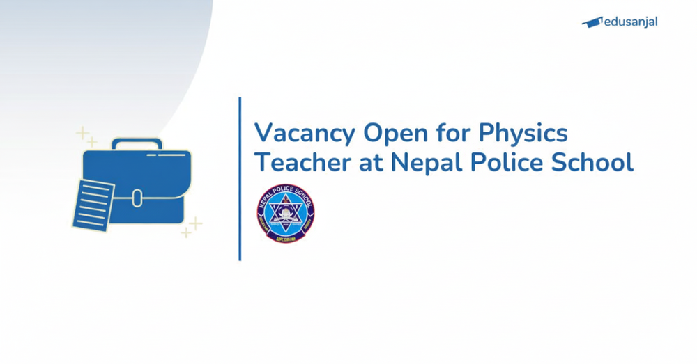 Vacancy Open for Physics Teacher at Nepal Police School