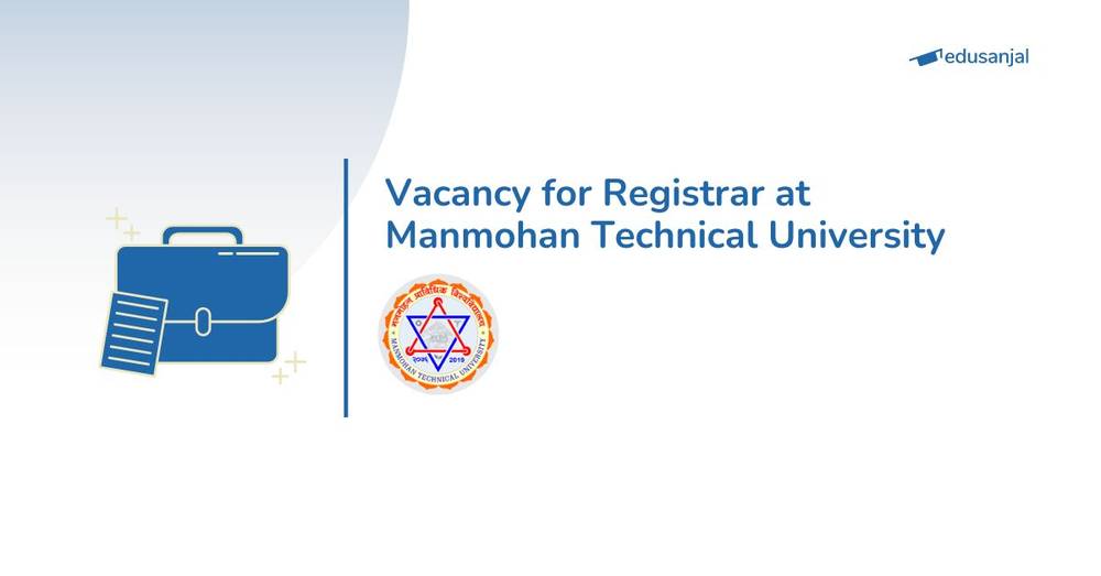 Vacancy for Registrar at Manmohan Technical University
