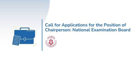 Call for Applications for the Position of Chairperson: National Examination Board