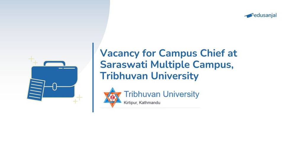 Vacancy for Campus Chief at Saraswati Multiple Campus, Tribhuvan University