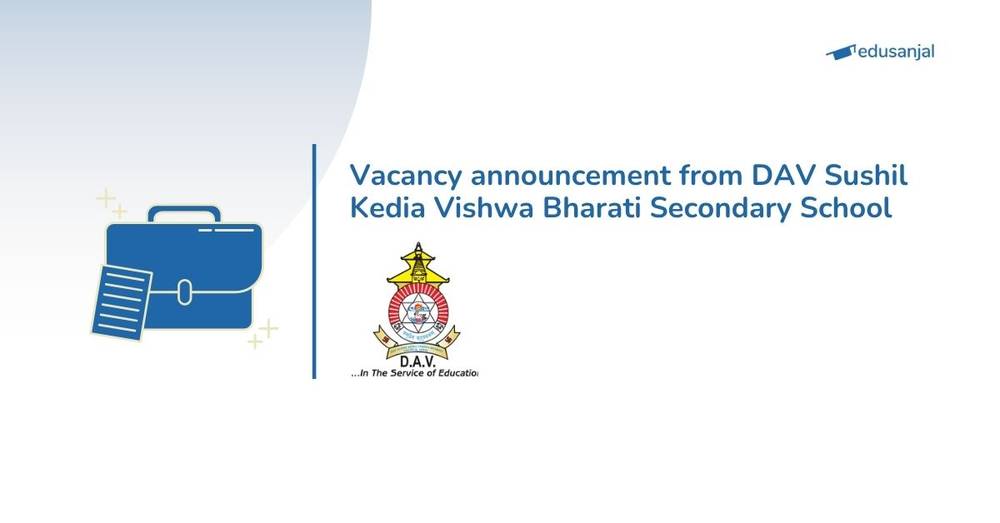 Vacancy announcement from DAV Sushil Kedia Vishwa Bharati Secondary School