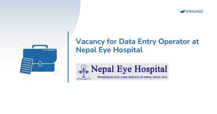 Vacancy for Data Entry Operator at Nepal Eye Hospital
