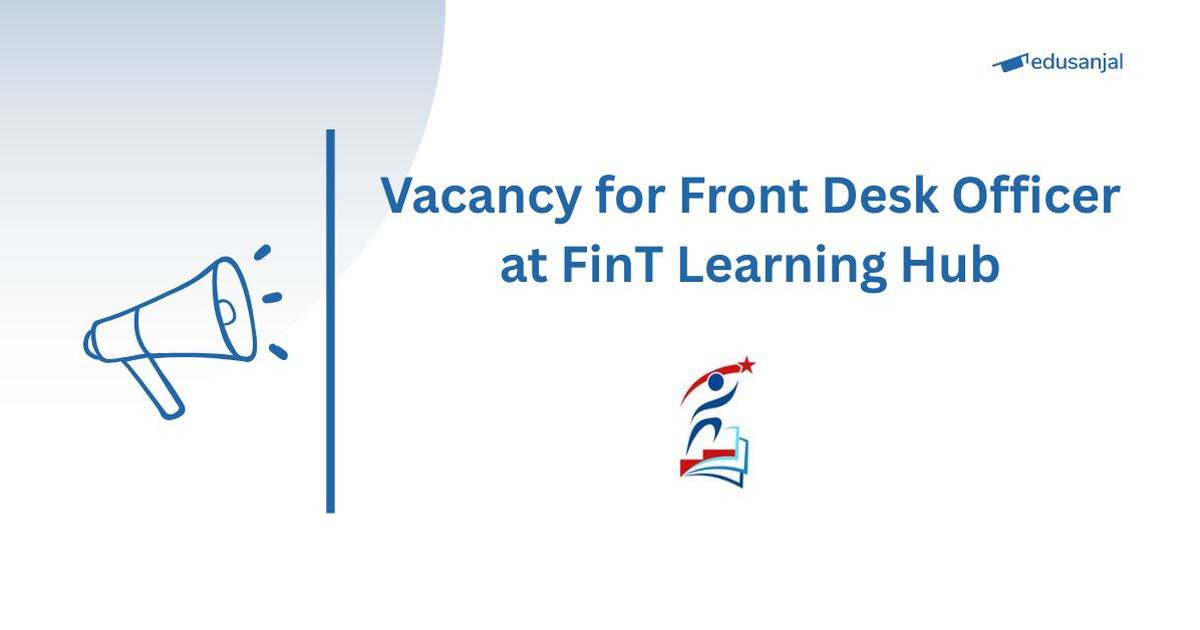 vacancy-for-front-desk-officer-at-fint-learning-hub-edusanjal