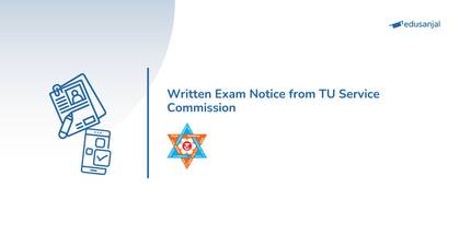 Written Exam Notice from TU Service Commission