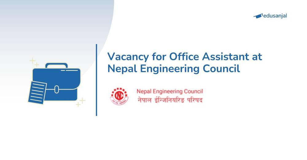 Vacancy for Office Assistant at Nepal Engineering Council