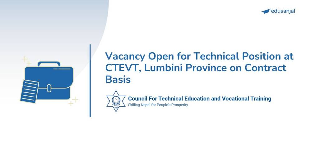 Vacancy Open for Technical Position at CTEVT, Lumbini Province on Contract Basis