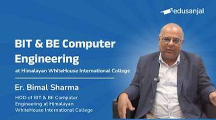 BIT & BE Computer Engineering at Himalayan WhiteHouse International College