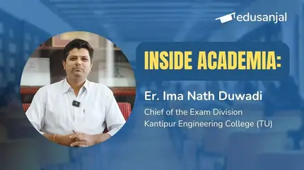 Inside Academia : Kantipur Engineering College | Er. Ima Nath Duwadi