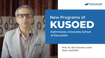 New Programs of Kathmandu University School of Education - Bal Chandra Luitel, Dean