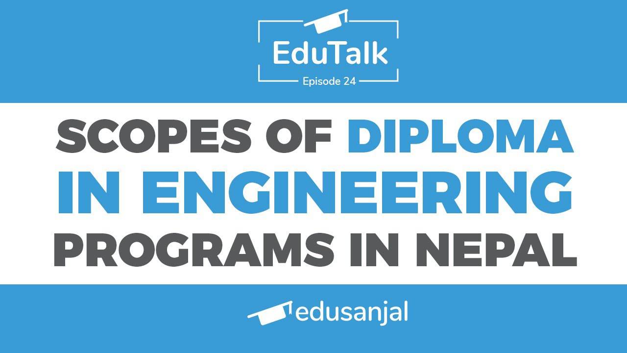 Scope and Career Prospects of Diploma in Engineering Programs in Nepal